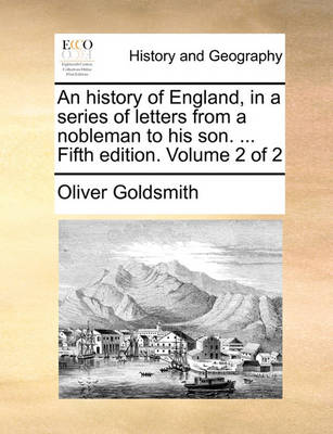 Book cover for An History of England, in a Series of Letters from a Nobleman to His Son. ... Fifth Edition. Volume 2 of 2