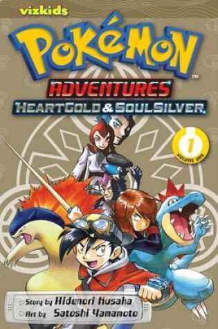 Cover of Pokémon Adventures: HeartGold and SoulSilver, Vol. 1
