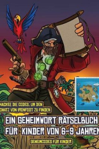 Cover of Geheimcodes für Kinder (Ein Geheimwort Rätselbuch für Kinder von 6-9 Jahren)