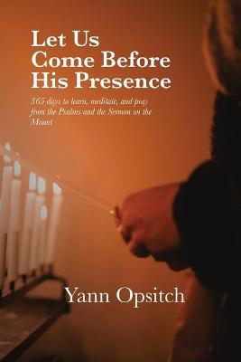 Book cover for Let Us Come Before His Presence