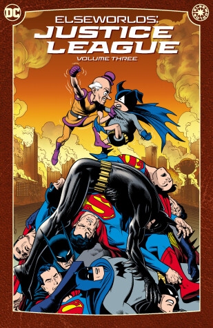 Book cover for Elseworlds: Justice League Vol. 3 (New Edition)