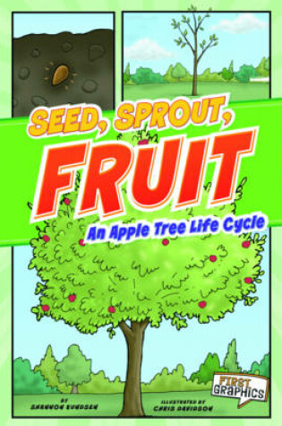 Cover of Seed, Sprout, Fruit