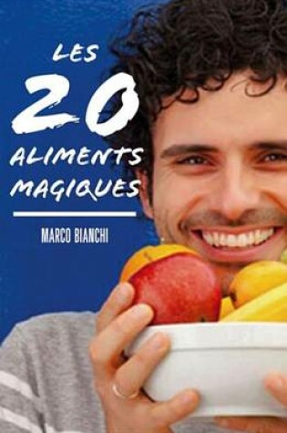 Cover of Les 20 Aliments Magiques