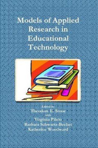 Cover of Models of Applied Research in Educational Technology