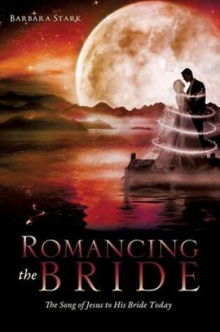 Cover of Romancing the Bride