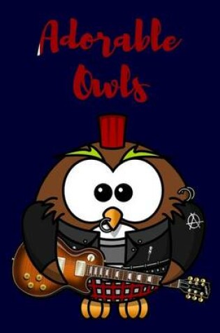 Cover of Adorable Owls