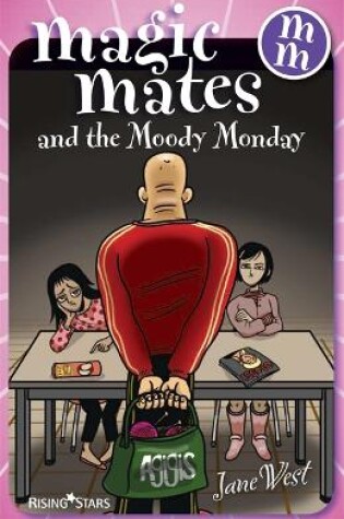 Cover of Magic Mates and the Moody Monday