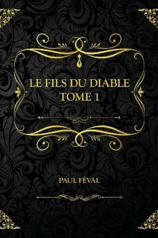 Cover of Le Fils du diable - Tome 1