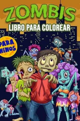 Cover of Zombis Libro para Colorear para Niños