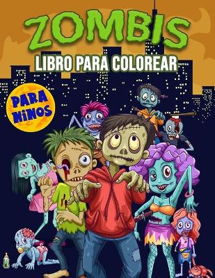 Book cover for Zombis Libro para Colorear para Niños