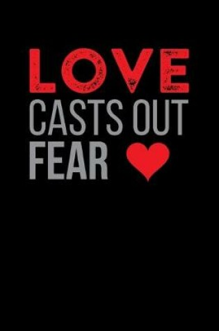 Cover of Love Casts Out Fear