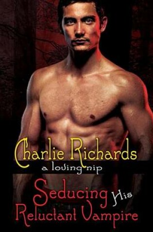Cover of Seducing His Reluctant Vampire