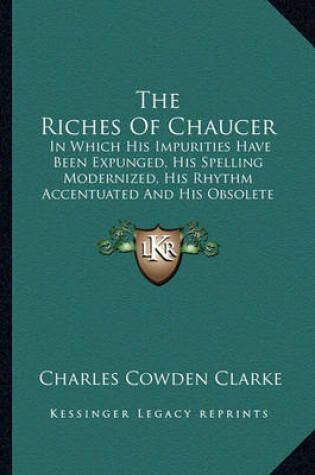 Cover of The Riches of Chaucer the Riches of Chaucer