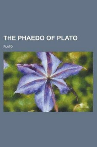 Cover of The Phaedo of Plato