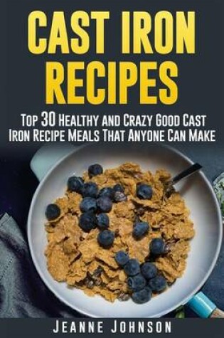 Cover of Cast Iron Recipes