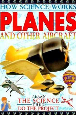 Cover of Planes and Other Aircraft