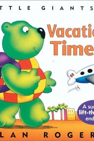Cover of Vacation Time: Little Giants