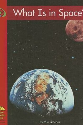 Cover of What Is in Space?