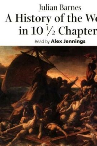 Cover of A History of the World in 101/2 Chapters