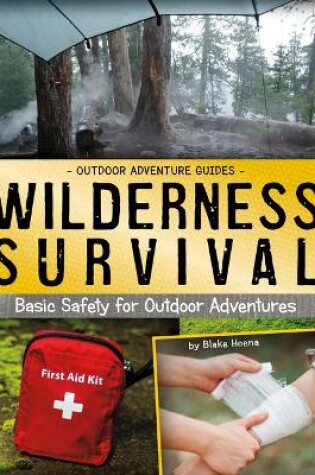 Cover of Wilderness Survival: Basic Safety for Outdoor Adventures (Outdoor Adventure Guides)