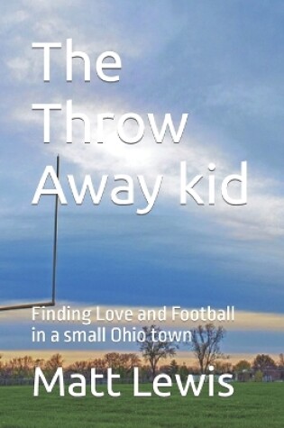 Cover of The Throw Away kid