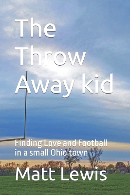 Book cover for The Throw Away kid