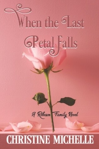 Cover of When the Last Petal Falls