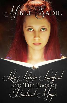Book cover for Lily Leticia Langford and the Book of Practical Magic