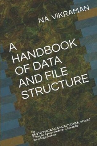 Cover of A Handbook of Data and File Structure