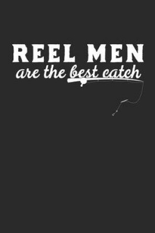 Cover of Reel Men Are the Best Catch