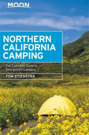 Cover of Moon Northern California Camping (Seventh Edition)