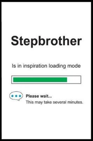 Cover of Stepbrother is in Inspiration Loading Mode