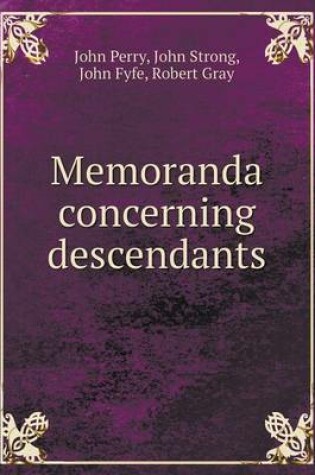 Cover of Memoranda concerning descendants