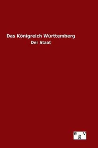 Cover of Das Koenigreich Wurttemberg