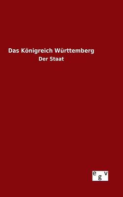 Book cover for Das Koenigreich Wurttemberg