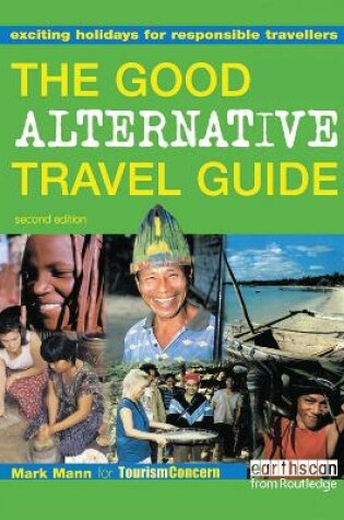 Cover of The Good Alternative Travel Guide