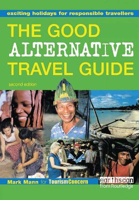 Book cover for The Good Alternative Travel Guide