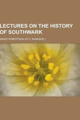 Cover of Lectures on the History of Southwark