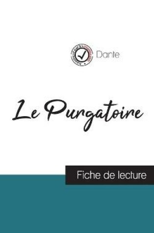 Cover of Le Purgatoire dans La Divine comedie de Dante (fiche de lecture et analyse complete de l'oeuvre)