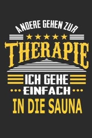 Cover of Andere gehen zur Therapie Ich gehe einfach in die Sauna