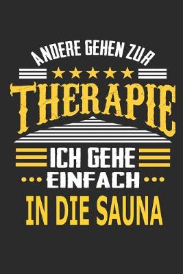 Book cover for Andere gehen zur Therapie Ich gehe einfach in die Sauna