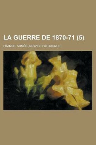 Cover of La Guerre de 1870-71 (5)