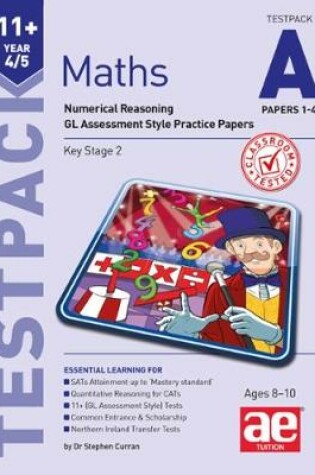 Cover of 11+ Maths Year 4/5 Testpack a Papers 1-4
