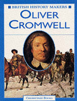 Book cover for British History Makers: Oliver Cromwell