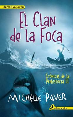 Book cover for Clan de La Foca. Cronicas de La Prehistoria II