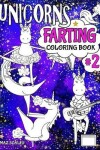 Book cover for Unicorns Farting Coloring Book 2