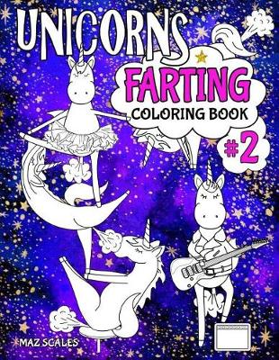 Book cover for Unicorns Farting Coloring Book 2