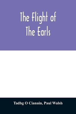 Book cover for The flight of the earls