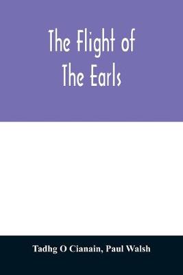 Book cover for The flight of the earls