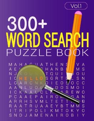 Book cover for 300+ WORD SEARCH PUZZLE BOOK (Vol.1)